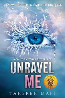 Unravel Me Shatter Me, 2