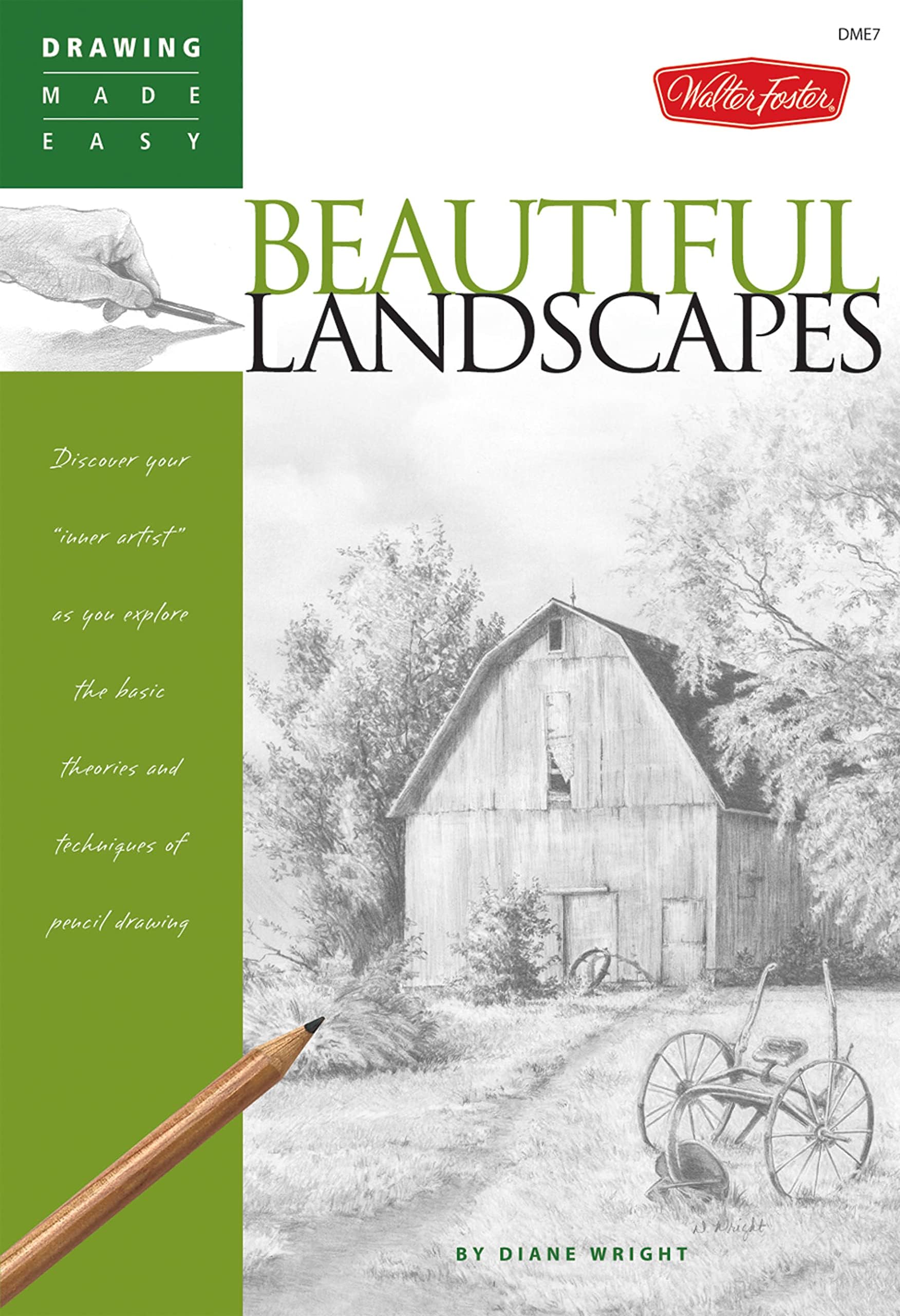 Beautiful Landscapes: Discover your "inner artist" as you explore the basic theories and techniques of pencil drawing (Drawing Made Easy)