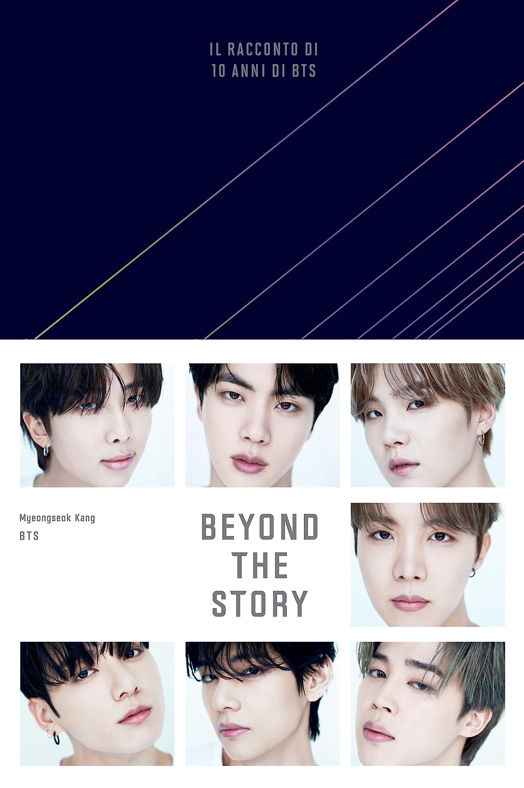 Beyond the story. Il racconto di 10 anni di BTS. Con QR Code lingua Italiano