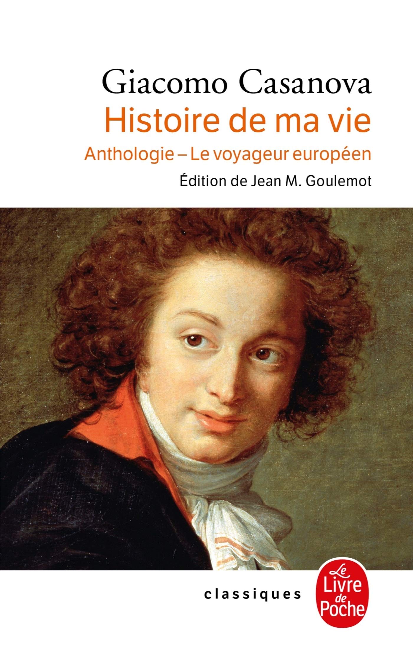 Histoire de ma vie. Anthologie - Le voyageur europeen (Classiques)