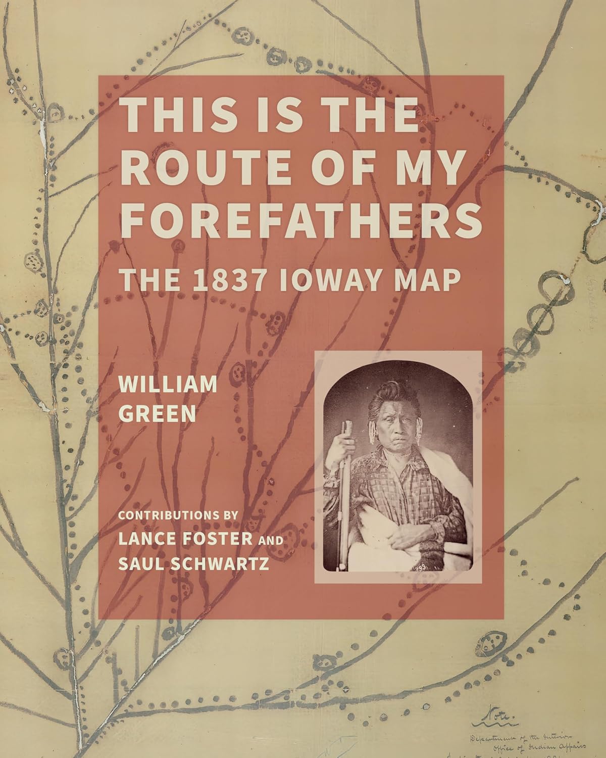 This Is the Route of My Forefathers: The 1837 Ioway Map      Paperback – February 10, 2026