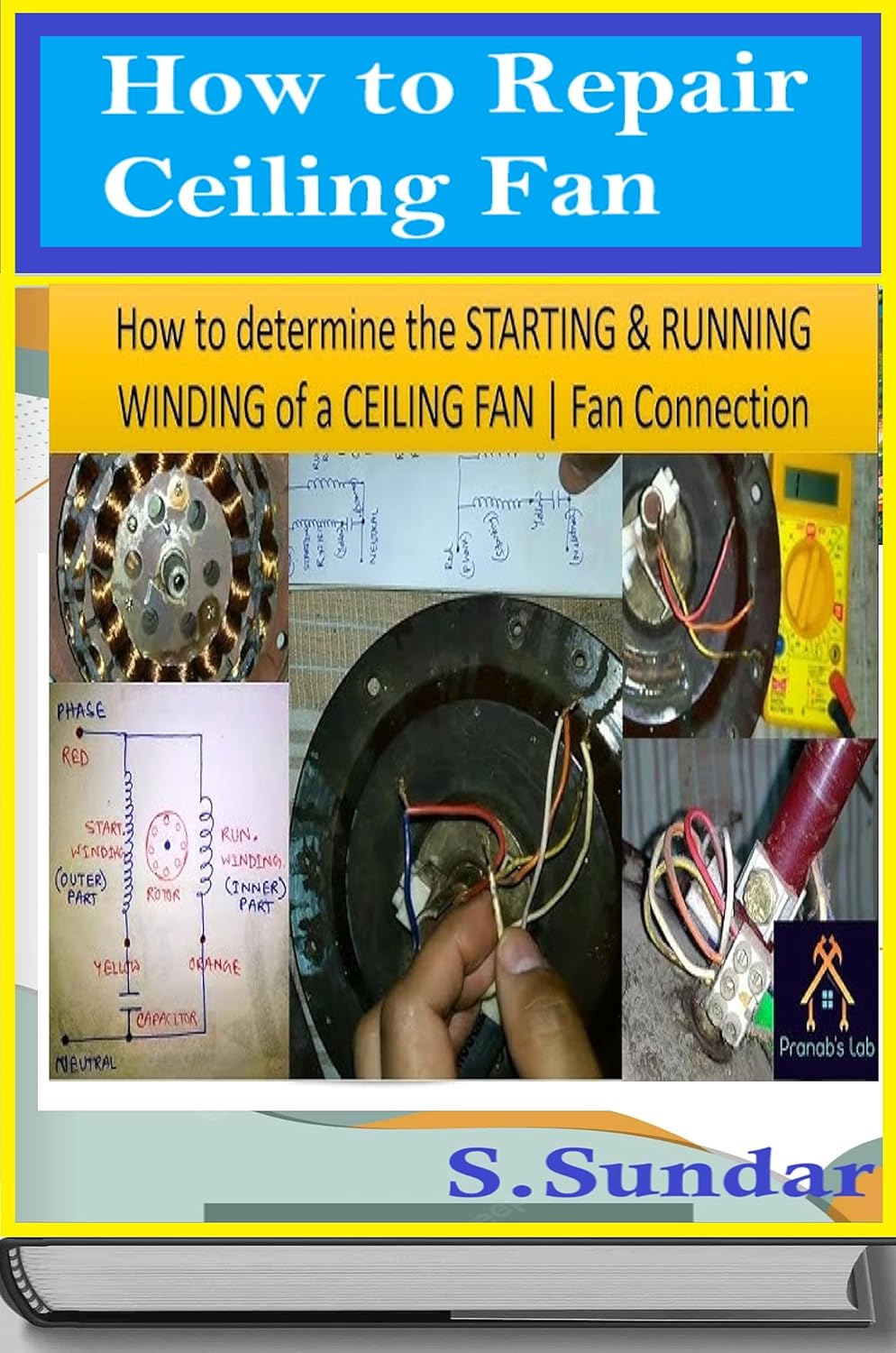 How To Repair Ceiling Fan Ceiling Fan eBook Sundar, S, Bharati, C