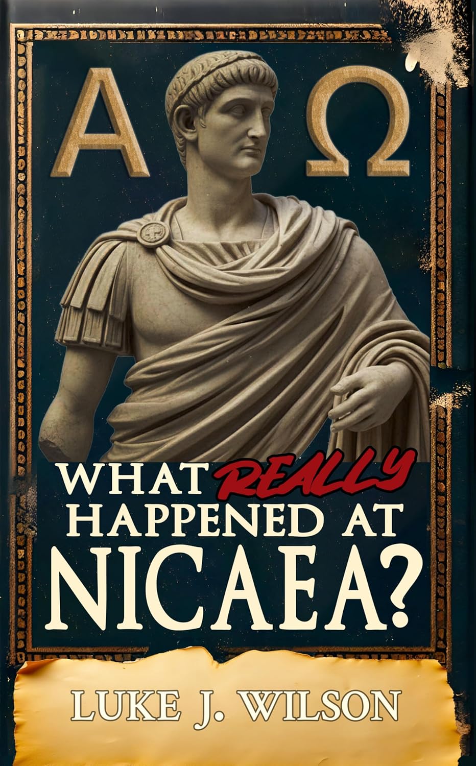 What Really Happened at Nicaea?: Myth, History, and the Council That Shaped Christianity      Kindle Edition