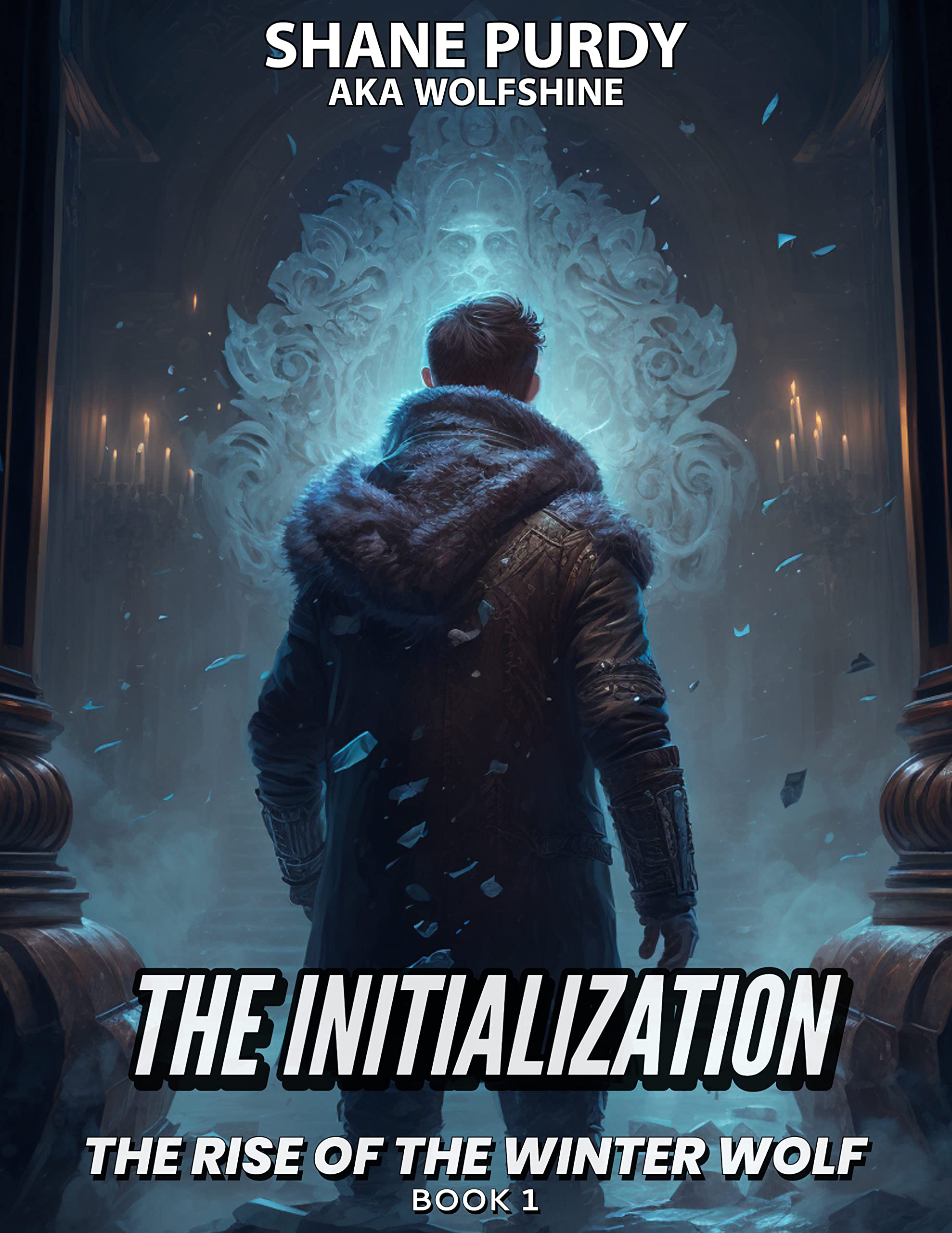 The Initialization: A Livestreamed Dungeon Crawl LitRPG (The Rise of the Winter Wolf Book 1)