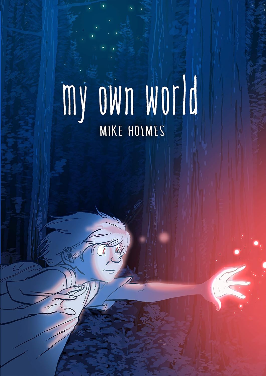 My Own World Holmes, Mike 9781250208286 Books