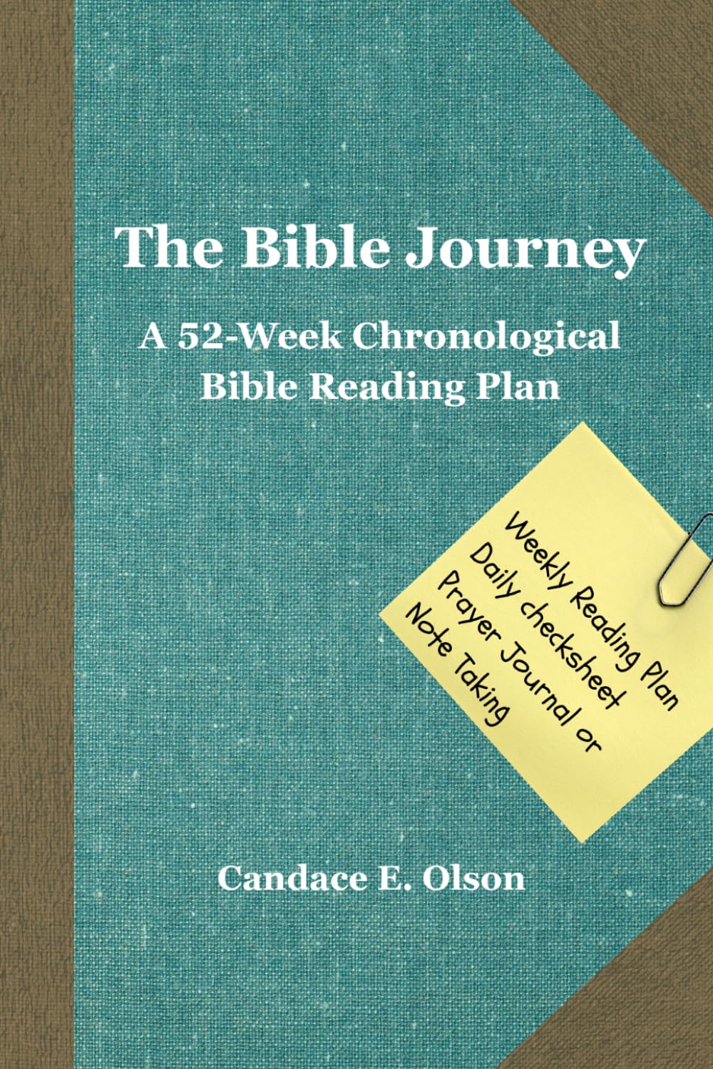 The Bible Journey: A 52-Week Chronological Bible Reading Plan
