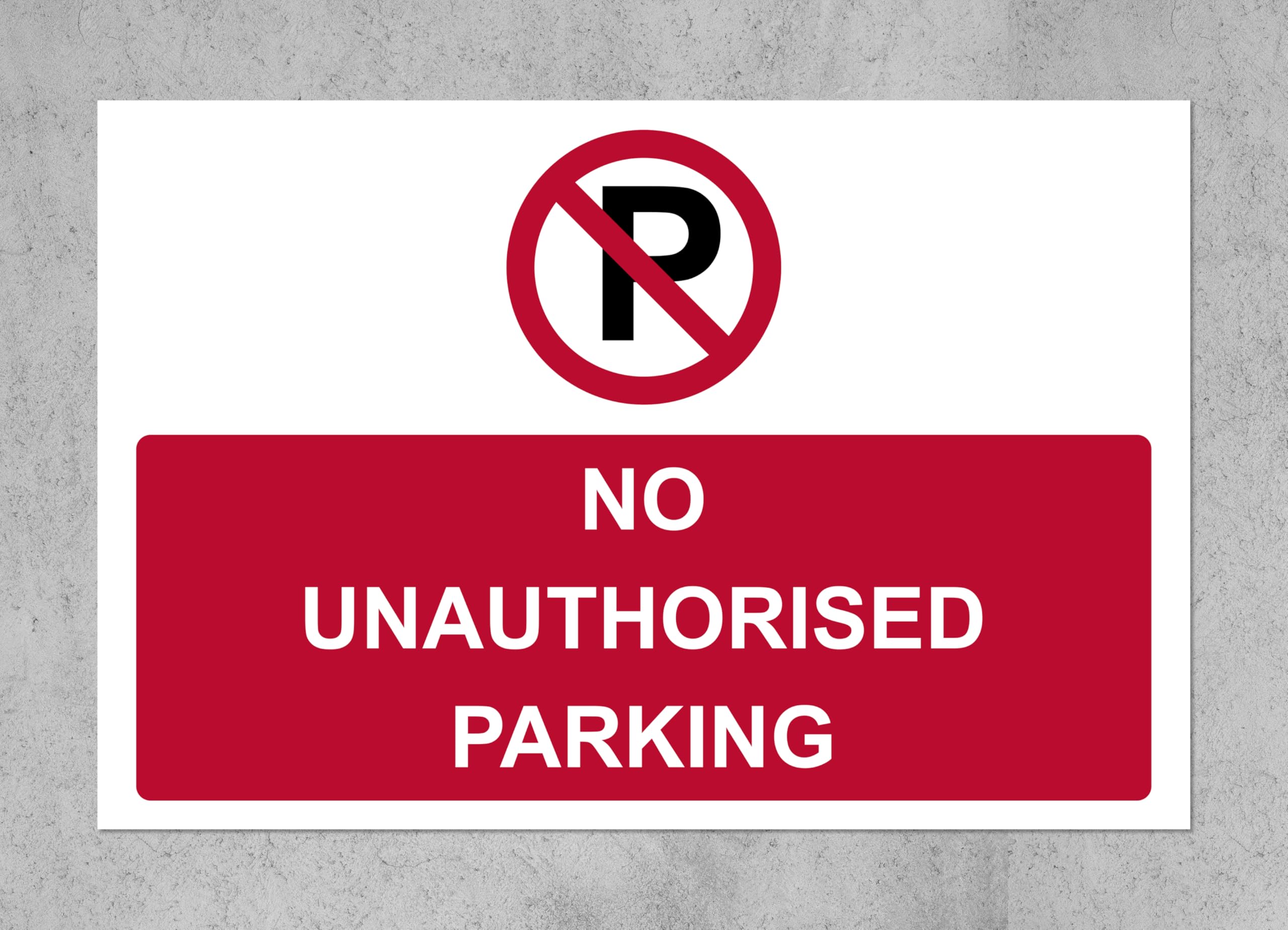 No unauthorised parking Safety sign (L) - 3mm Aluminium sign (800mm x 600mm)