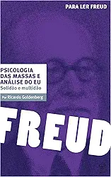 Psicologia das massas e análise do eu: Solidão e multidão