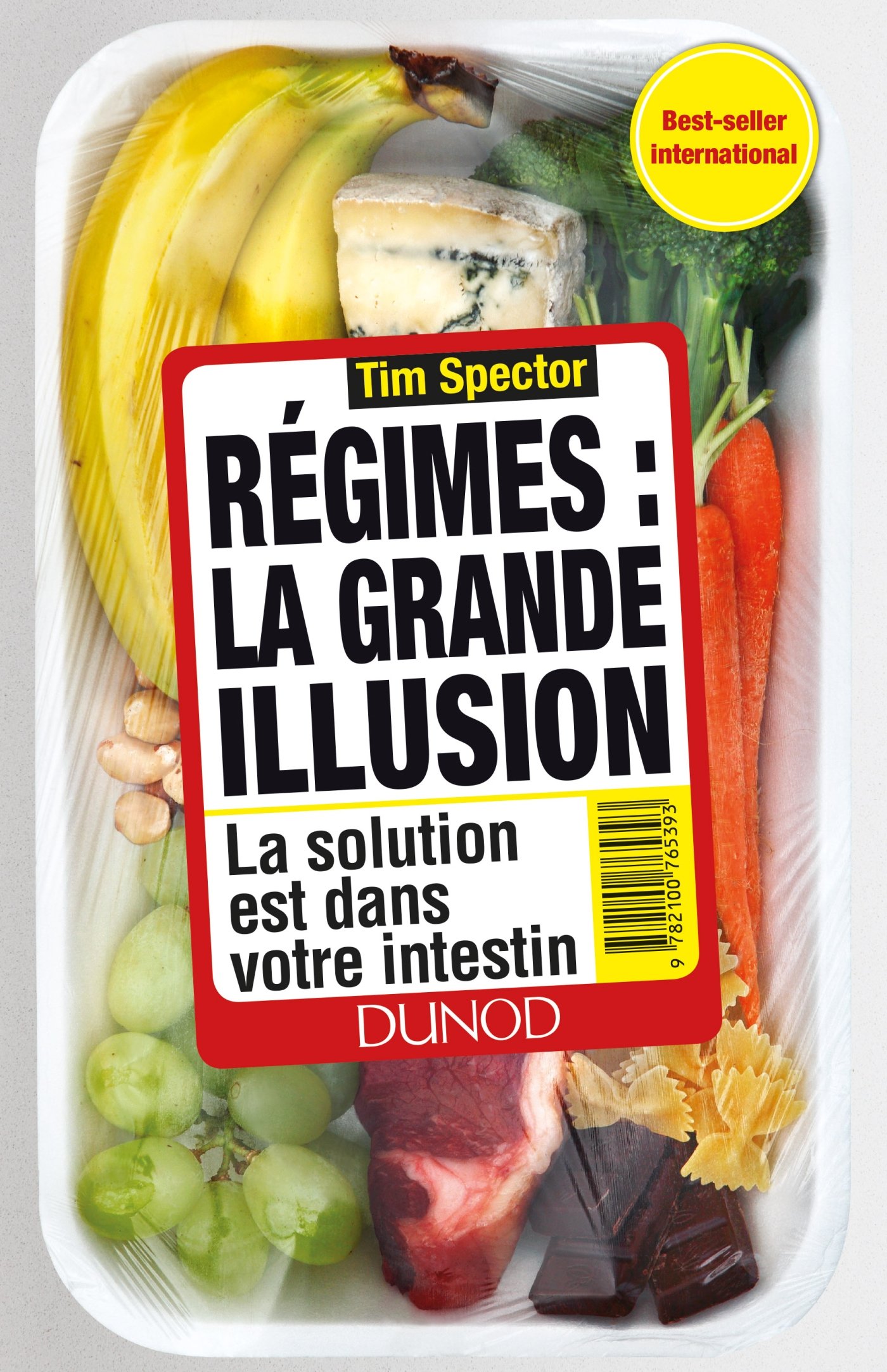 Régimes : la grande illusion - La solution est dans votre intestin: La solution est dans votre intestin
