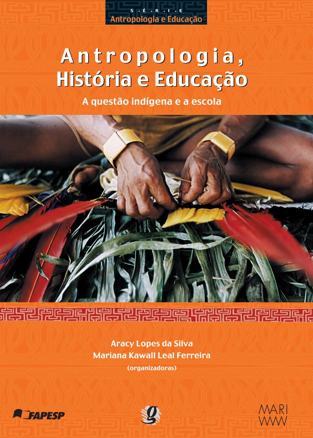 Antropologia, História e Educação: a Questão Indígena e a Escola ...