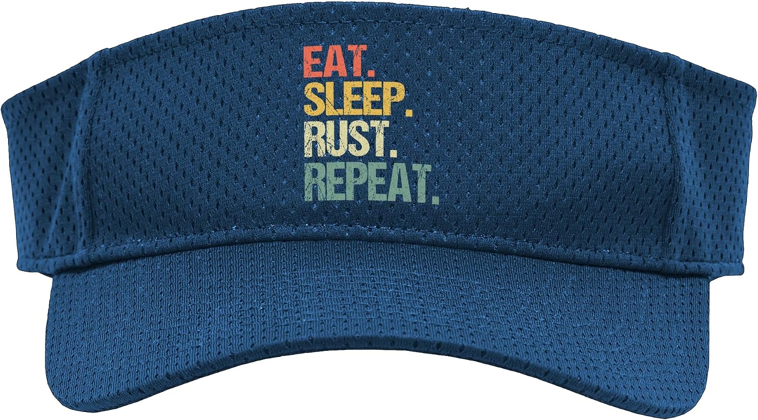 Eat Sleep Rust Repeat -Funny Gamer Saying Gaming Sports Meme Sport Sun Visor