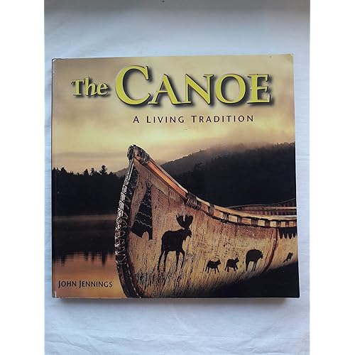 The Canoe: A Living Tradition