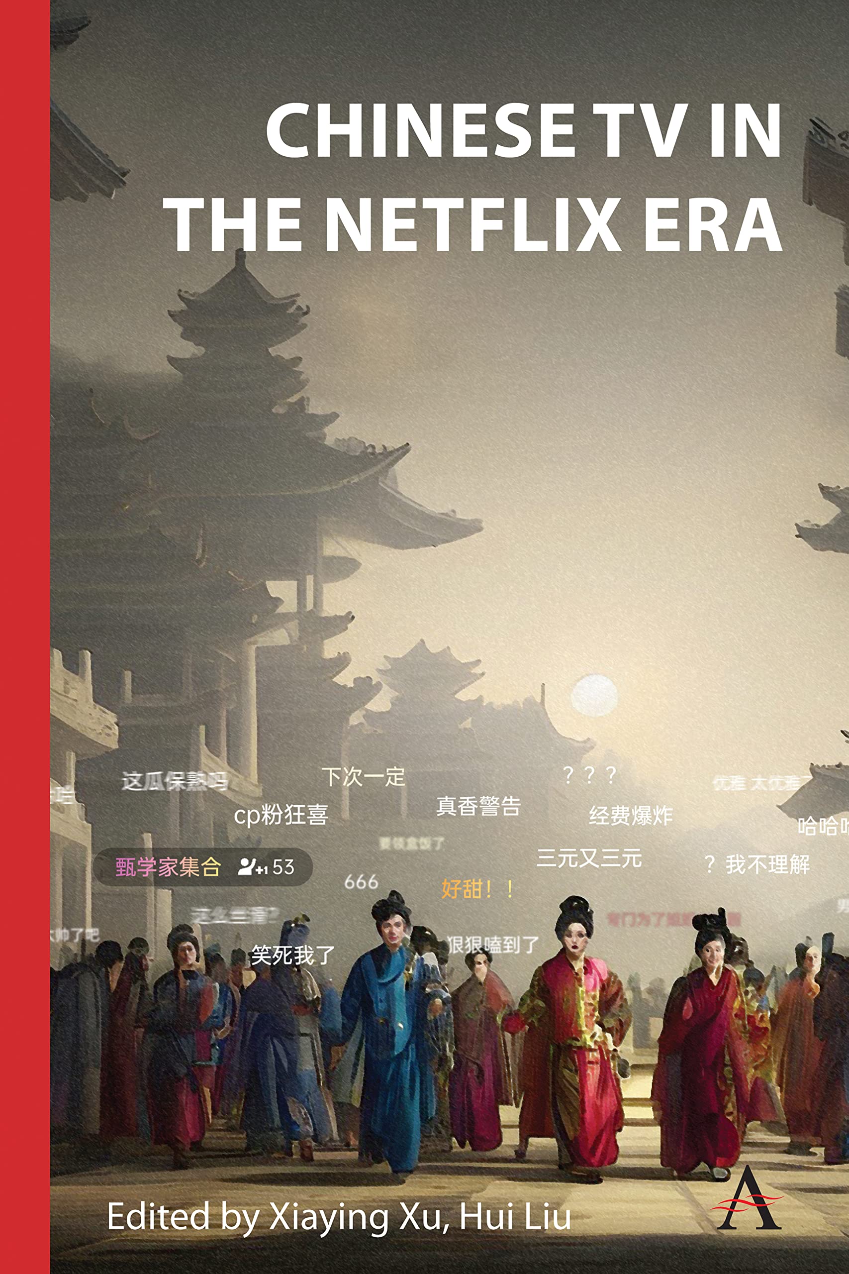 Chinese TV in the Netflix Era (Anthem Series on Television Studies) (English Edition)