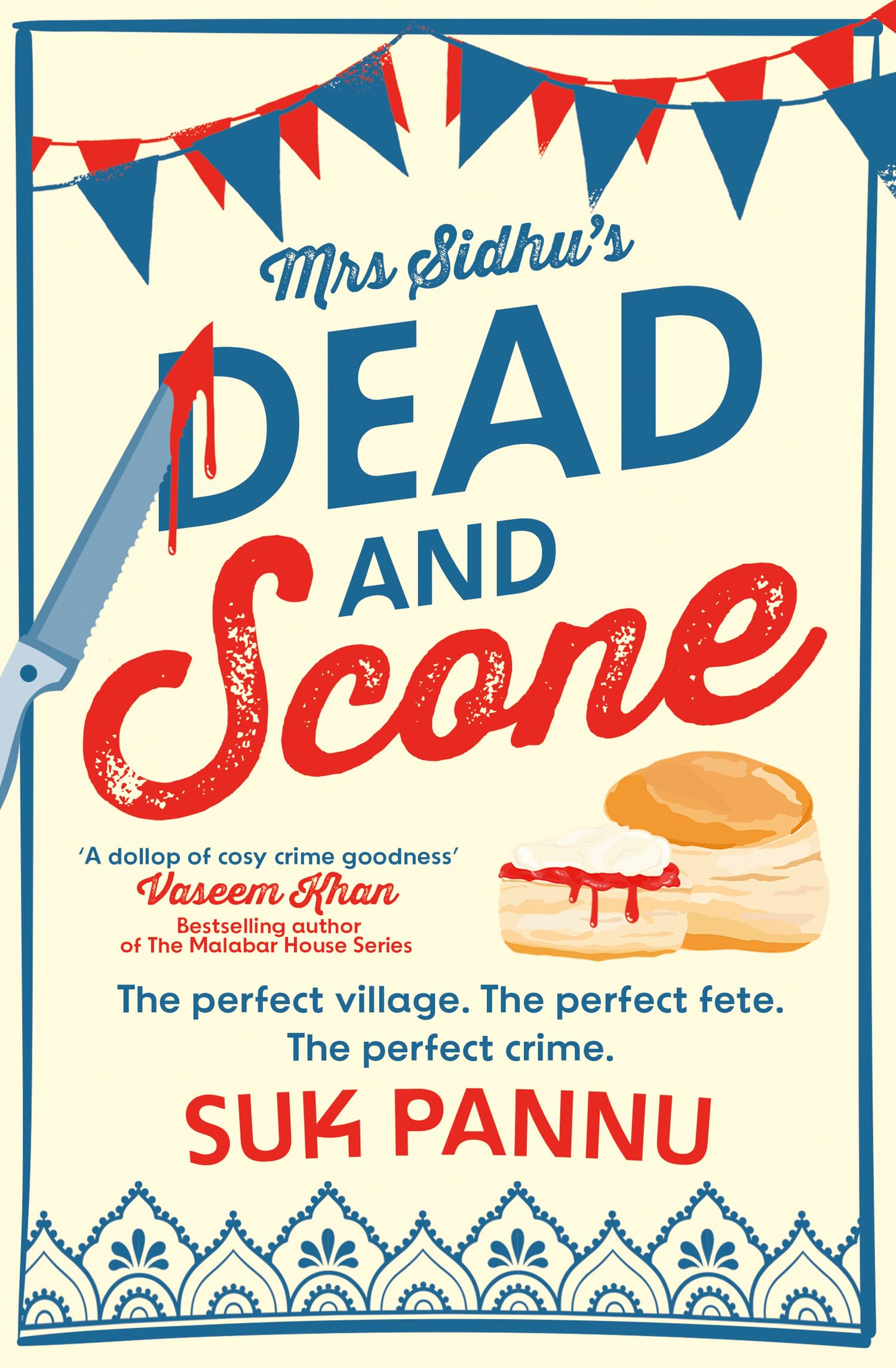 Mrs Sidhu’s ‘Dead and Scone’: A delightfully warm and funny debut culinary cosy crime mystery!