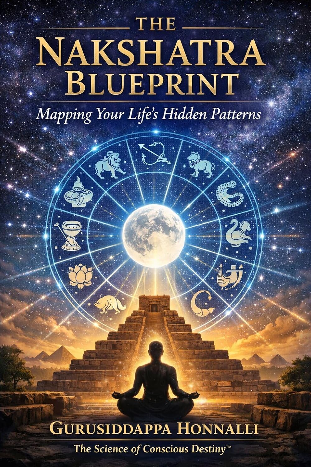 The Nakshatra Blueprint: Mapping Your Life’s Hidden Patterns