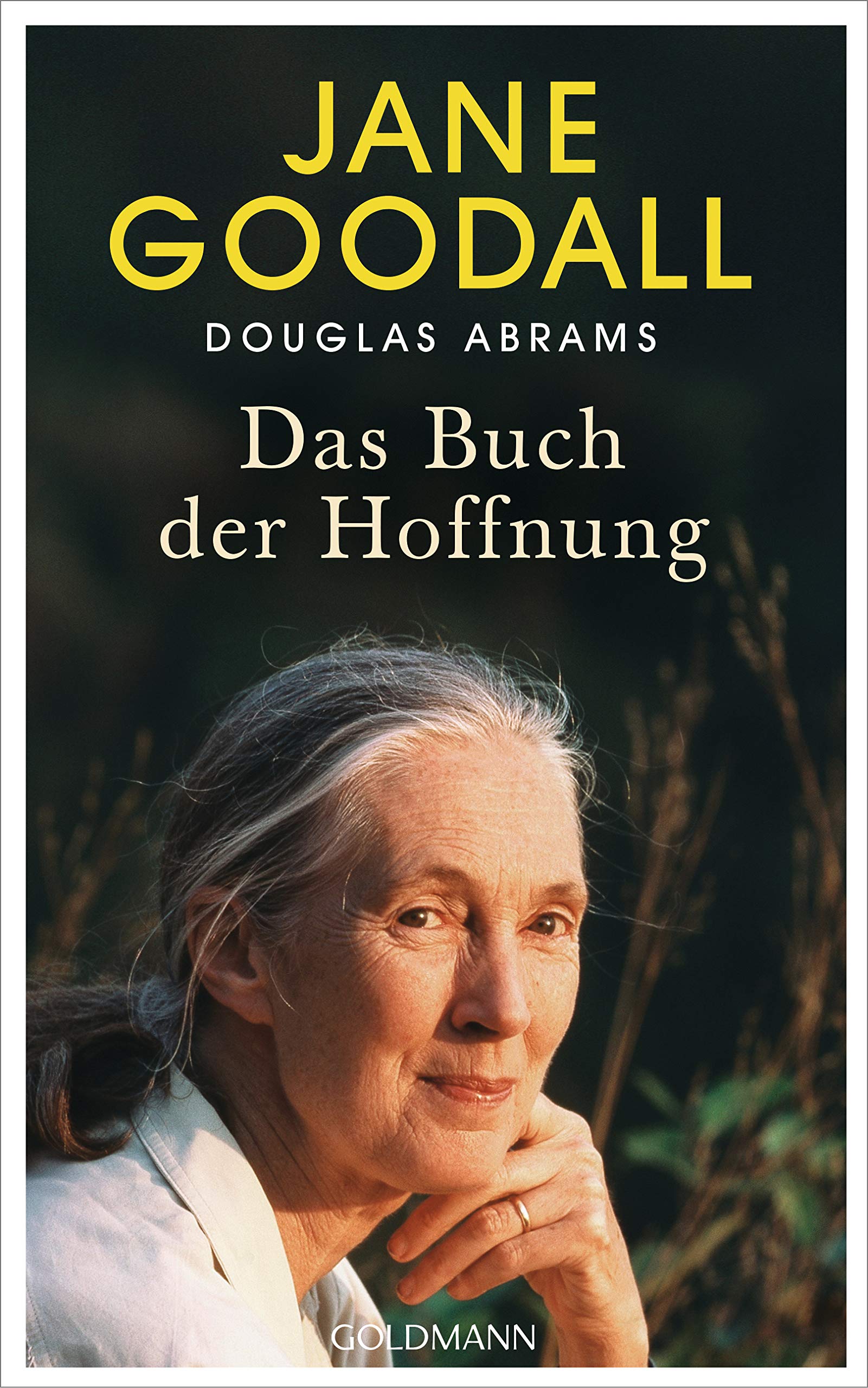 Das Buch der Hoffnung: Das letzte Buch der großen Verhaltensforschung-Pionierin