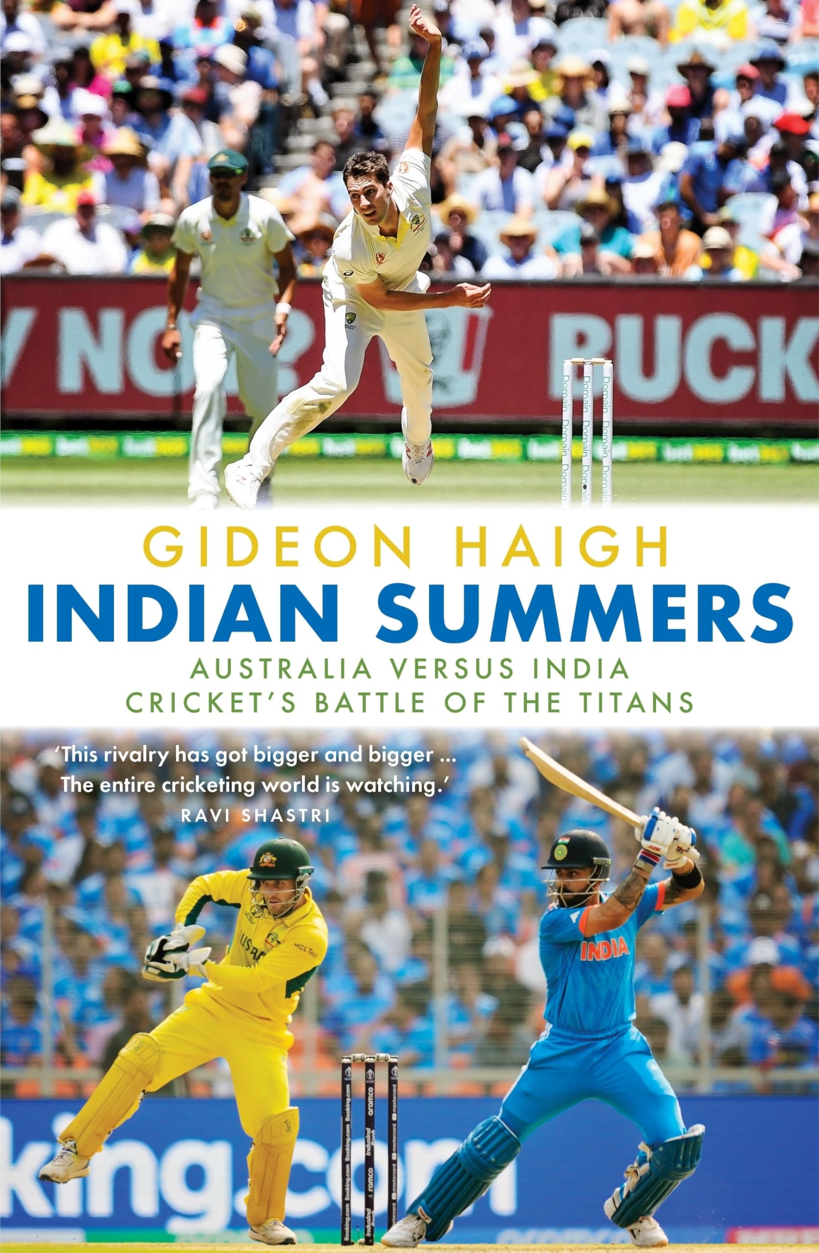 Indian Summers: Australia versus India - Cricket's Battle of the Titans