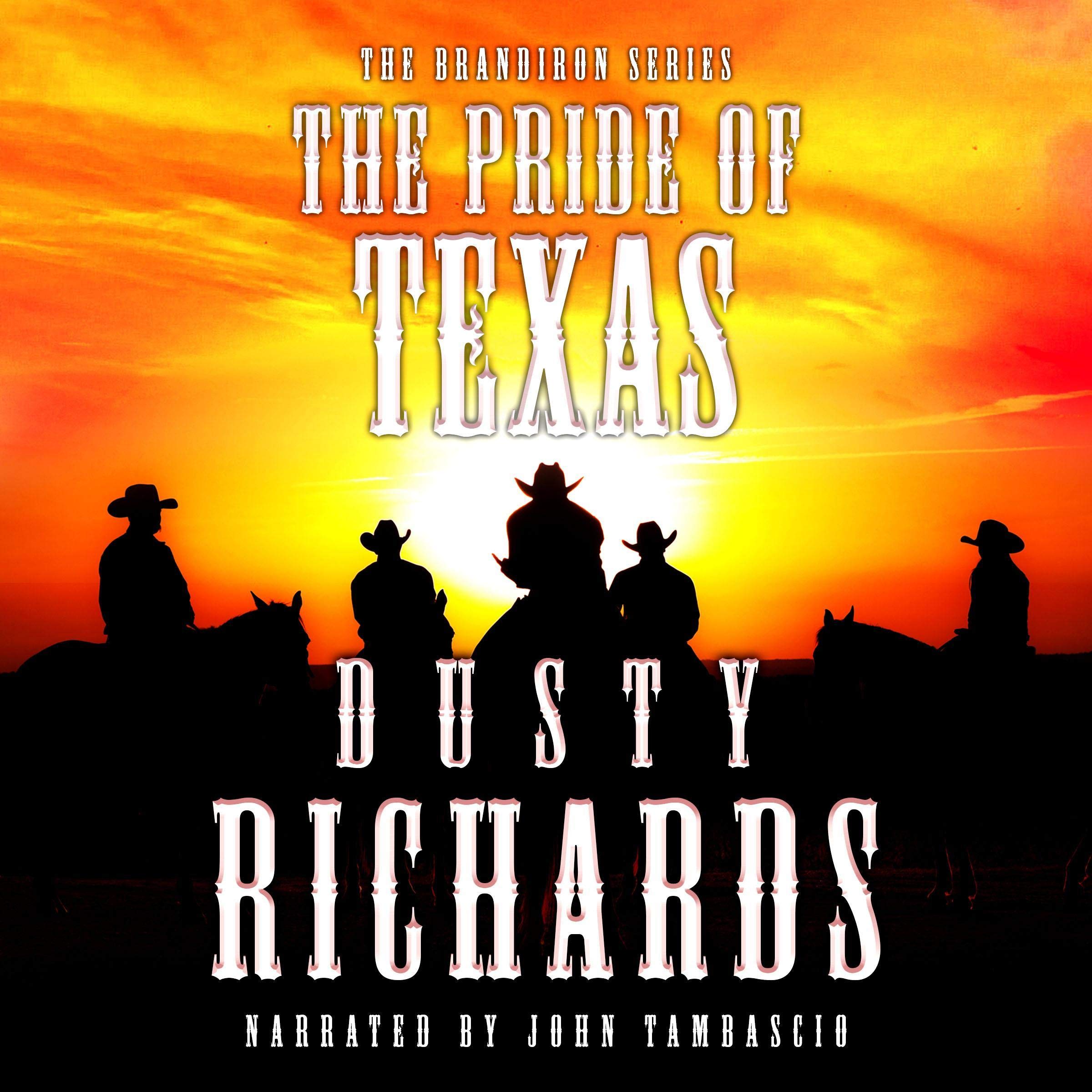 The Pride of Texas: The Brandiron