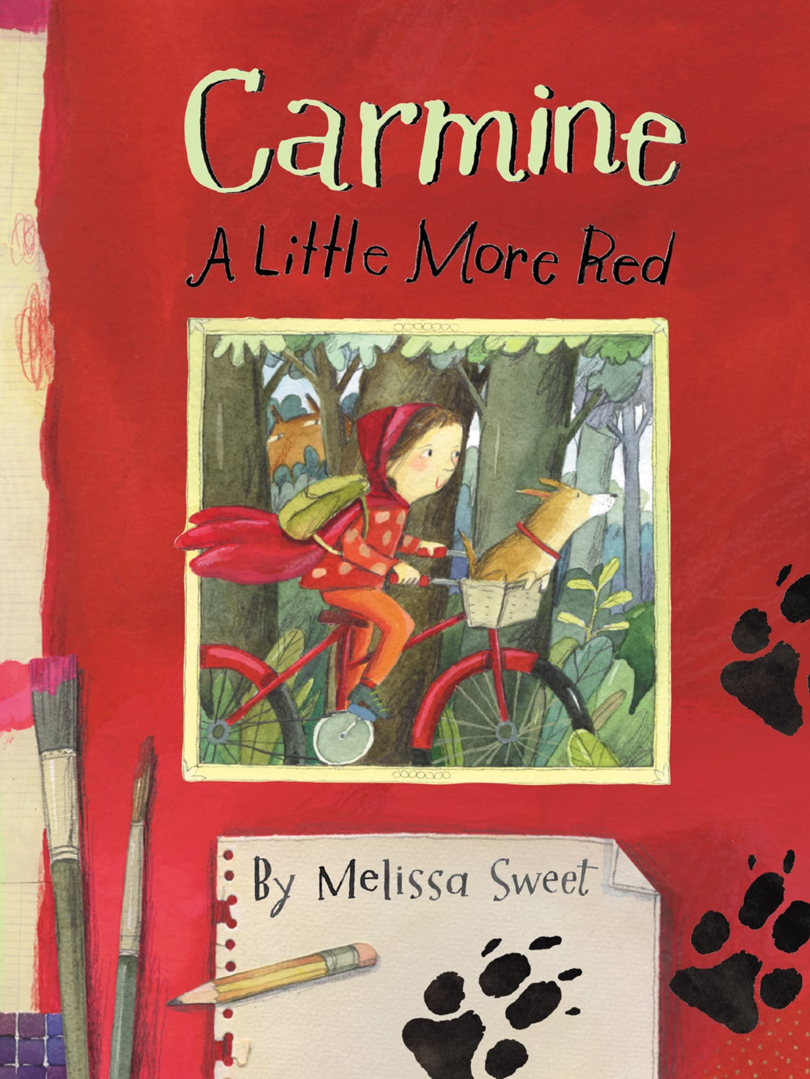Carmine: A Little More Red (New York Times Best Illustrated Books)