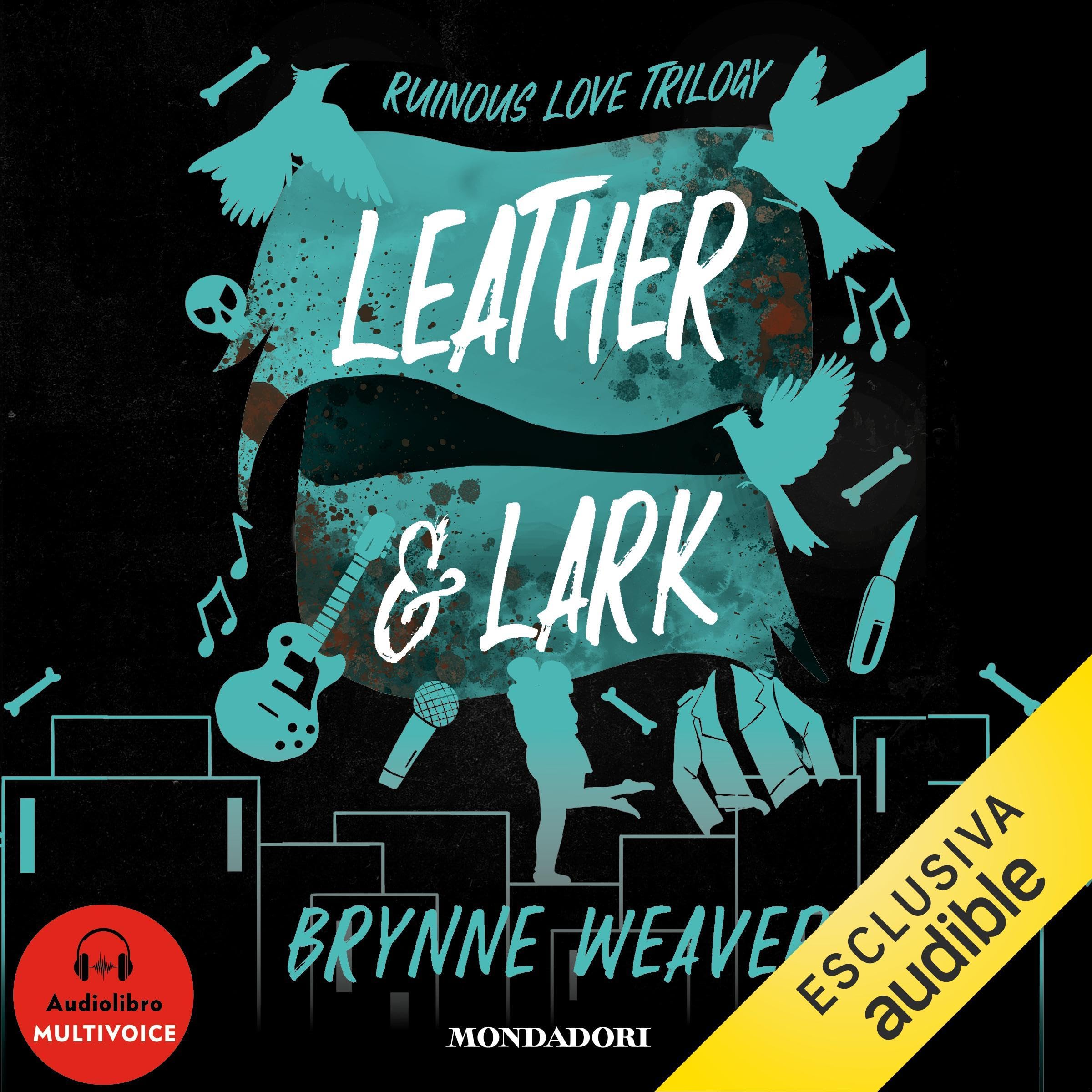 Leather & Lark: The Ruinous Love, Vol. 2