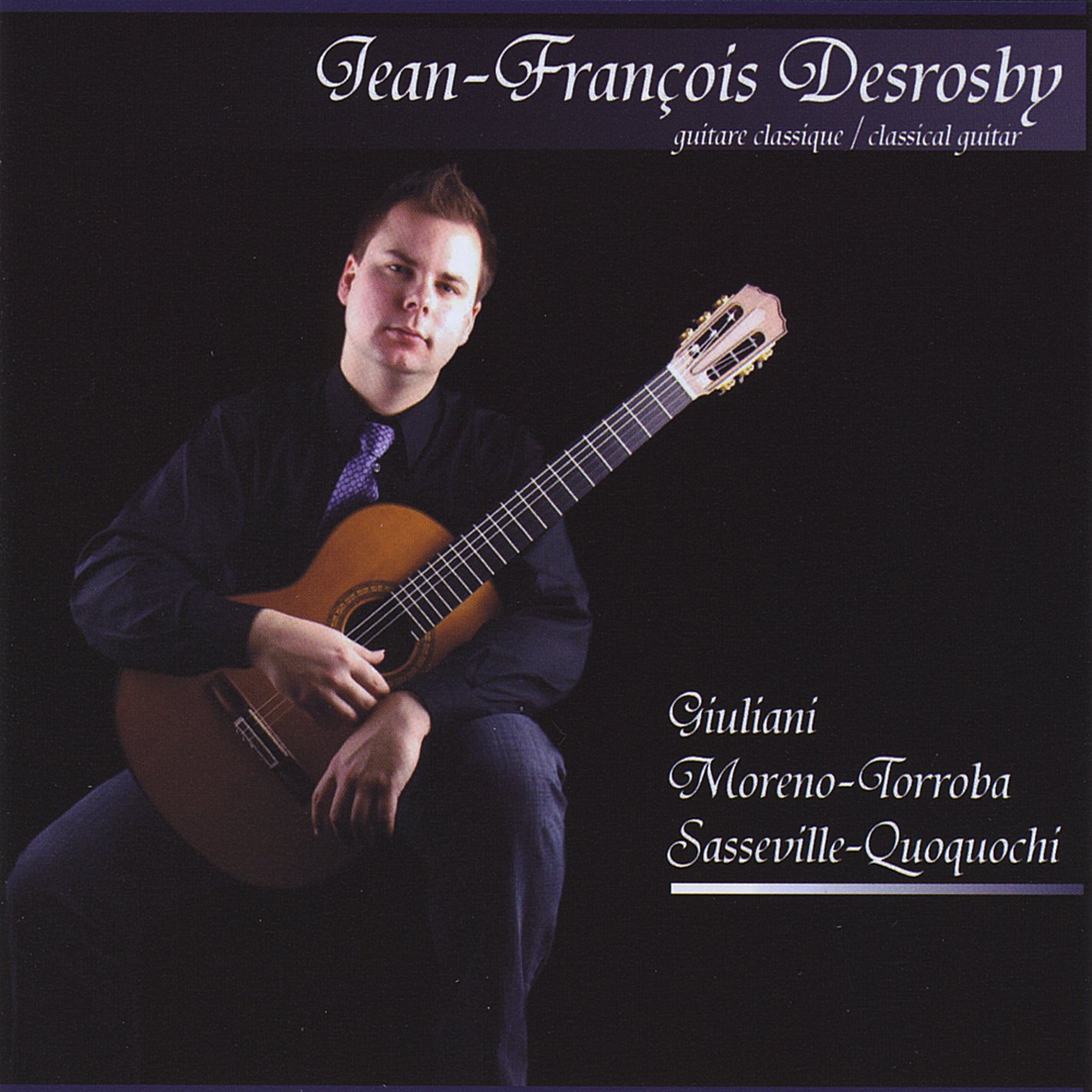 Giulianimoreno-Torroba Sasseville-Quoquochi [Audio CD] Jean-Francois Desrosby