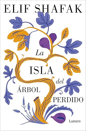 La isla del árbol perdido: El nuevo libro de la aclamada autora de «La bastarda de Estambul»: 140 (Narrativa)