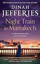 Night Train to Marrakech: the spellbinding escapist historical novel from the bestselling author (The Daughters of War, Book 3)