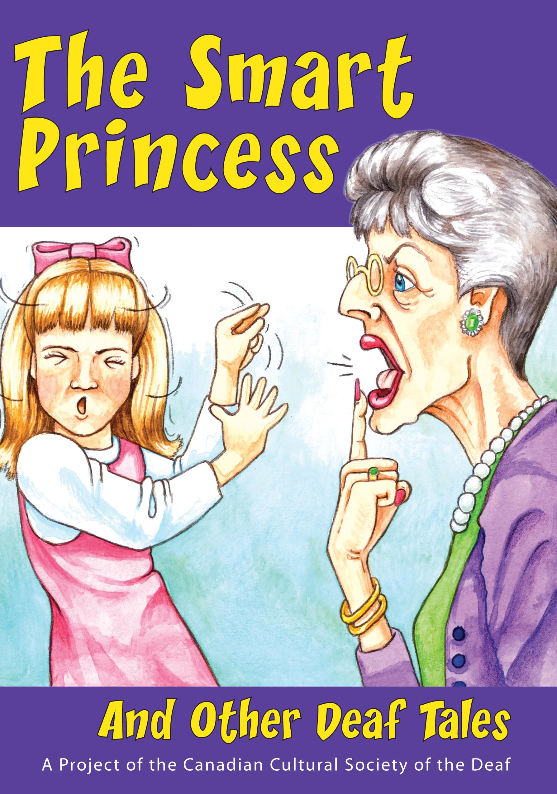 The Smart Princess and Other Deaf Tales Paperback – Illustrated, October 31, 2006
