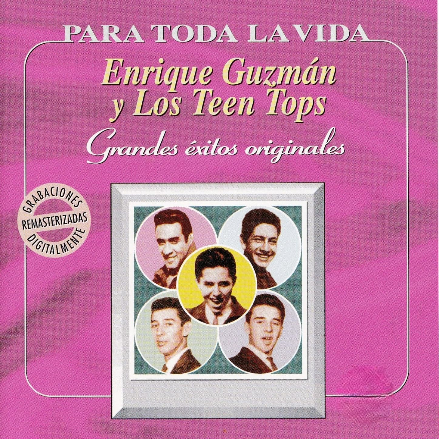 ENRIQUE GUZMAN  Y LOS TEEN TOPS