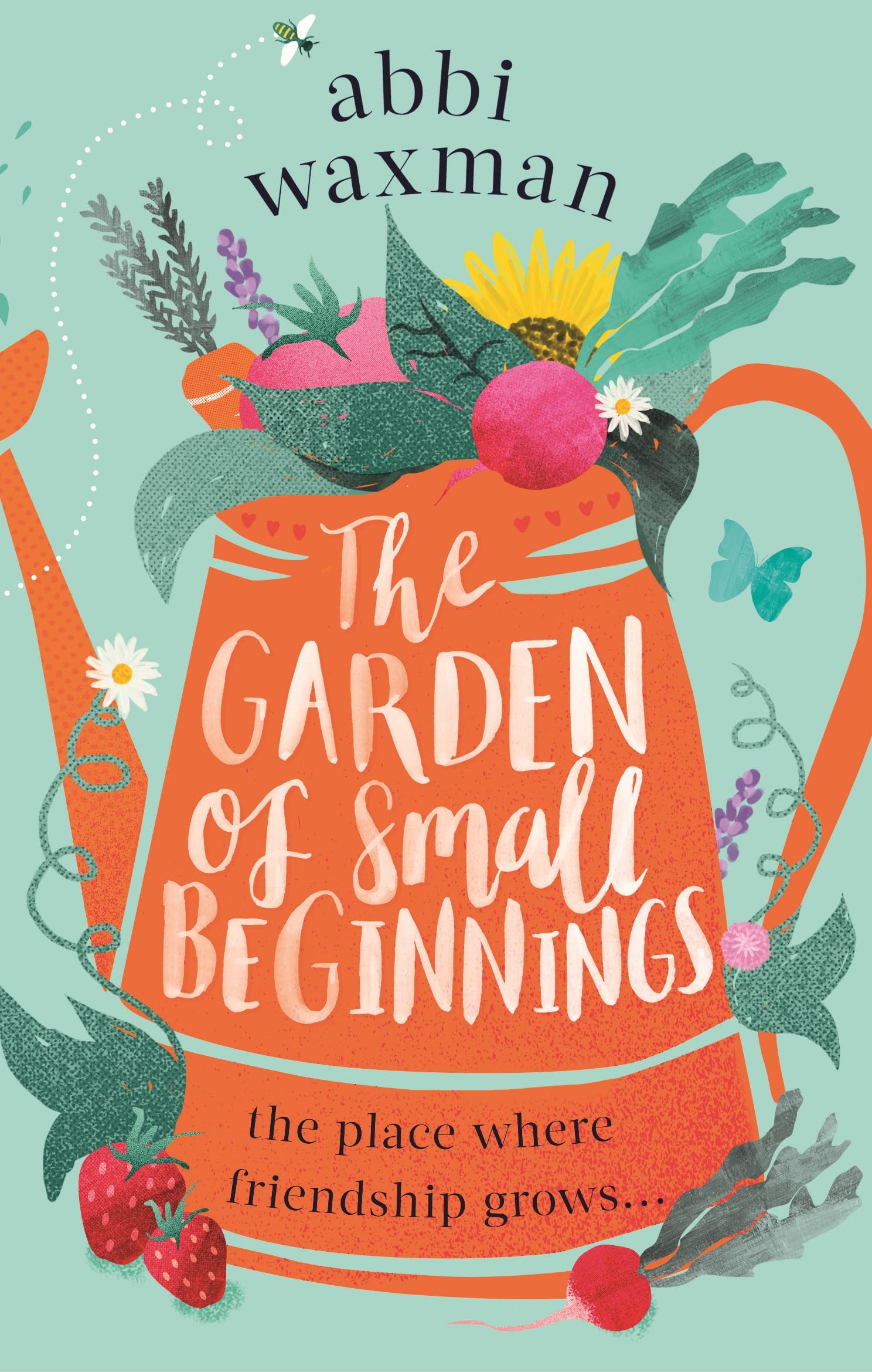 The Garden of Small Beginnings: A glo, New Book