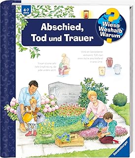 Wieso? Weshalb? Warum? Abschied, Tod und Trauer (Band 42) (Wieso? Weshalb? Warum?, 42)