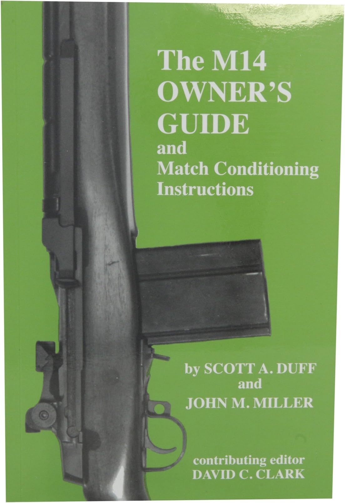 The M14 owner's guide and match conditioning instructions