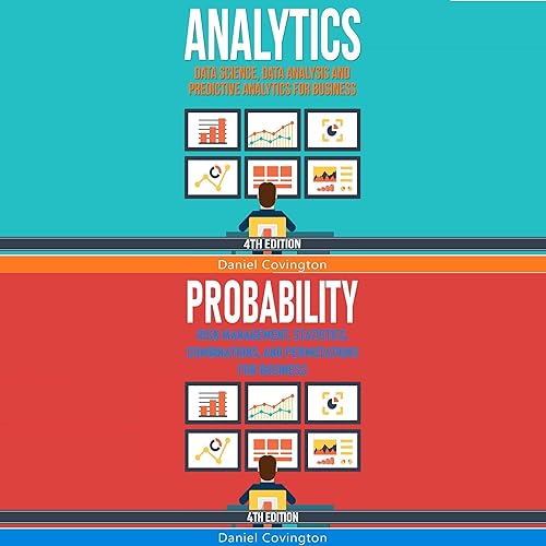 Analytics &amp; Probability: Data Science, Data Analysis and Predictive Analytics for Business &amp; Risk Management, Statistics, Combinations, and Permutations for Business