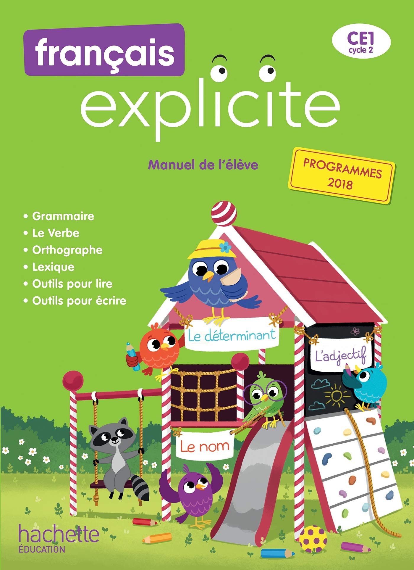 Français Explicite CE1 - Livre de l'élève - Ed. 2019: Manuel de l'élève