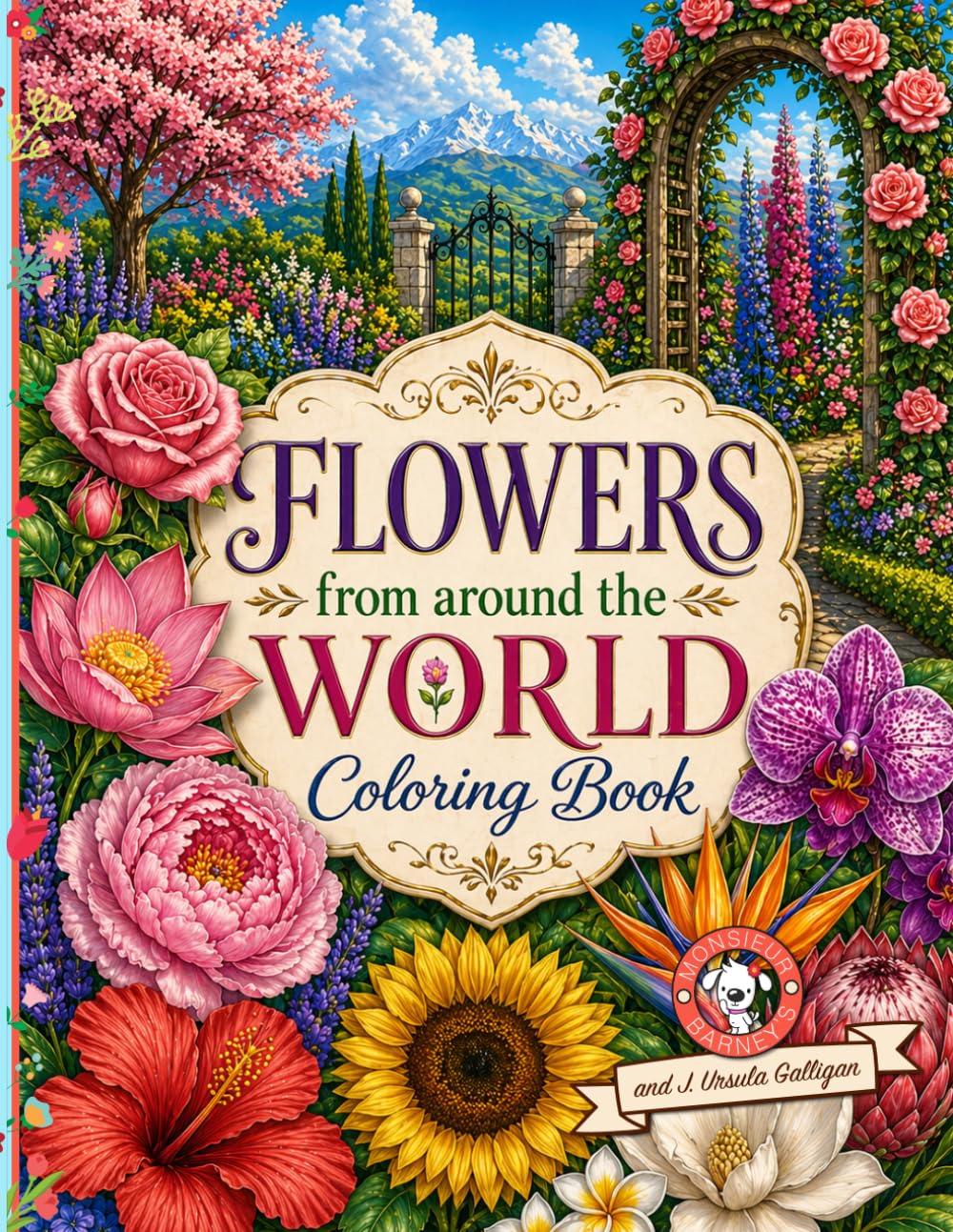 Flowers From Around The World: Adult Coloring Book