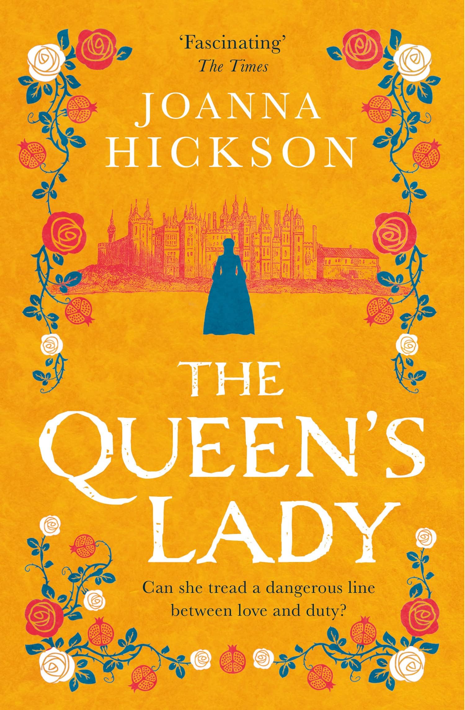 The Queen’s Lady: the Kindle bestseller perfect for fans of gripping historical drama (Queens of the Tower, Book 2)