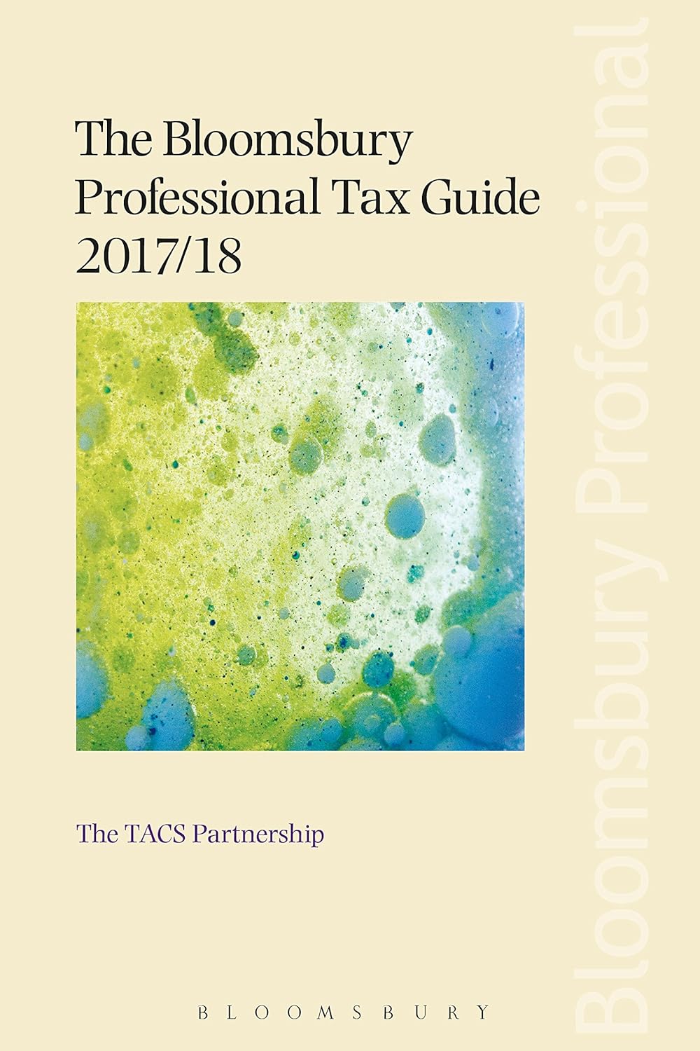 The Bloomsbury Professional Tax Guide 2017/18 eBook The TACS Partnership Kindle Store