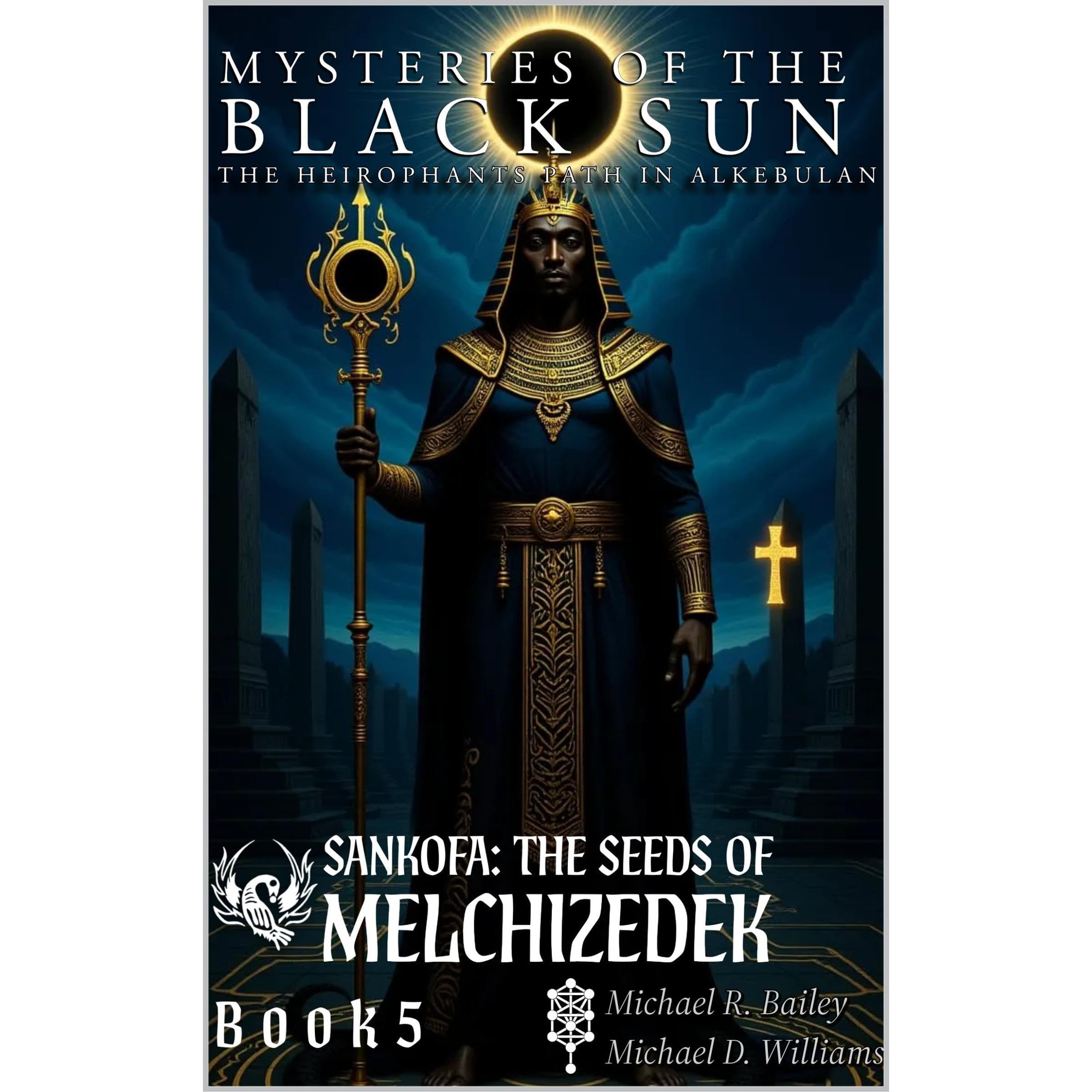 Mysteries of the Black Sun – The Hierophant’s Path in Alkebulan