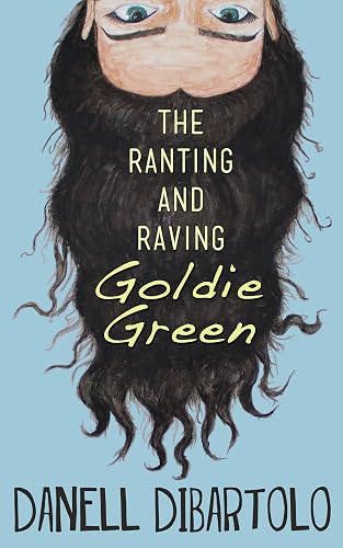 The Ranting and Raving Goldie Green