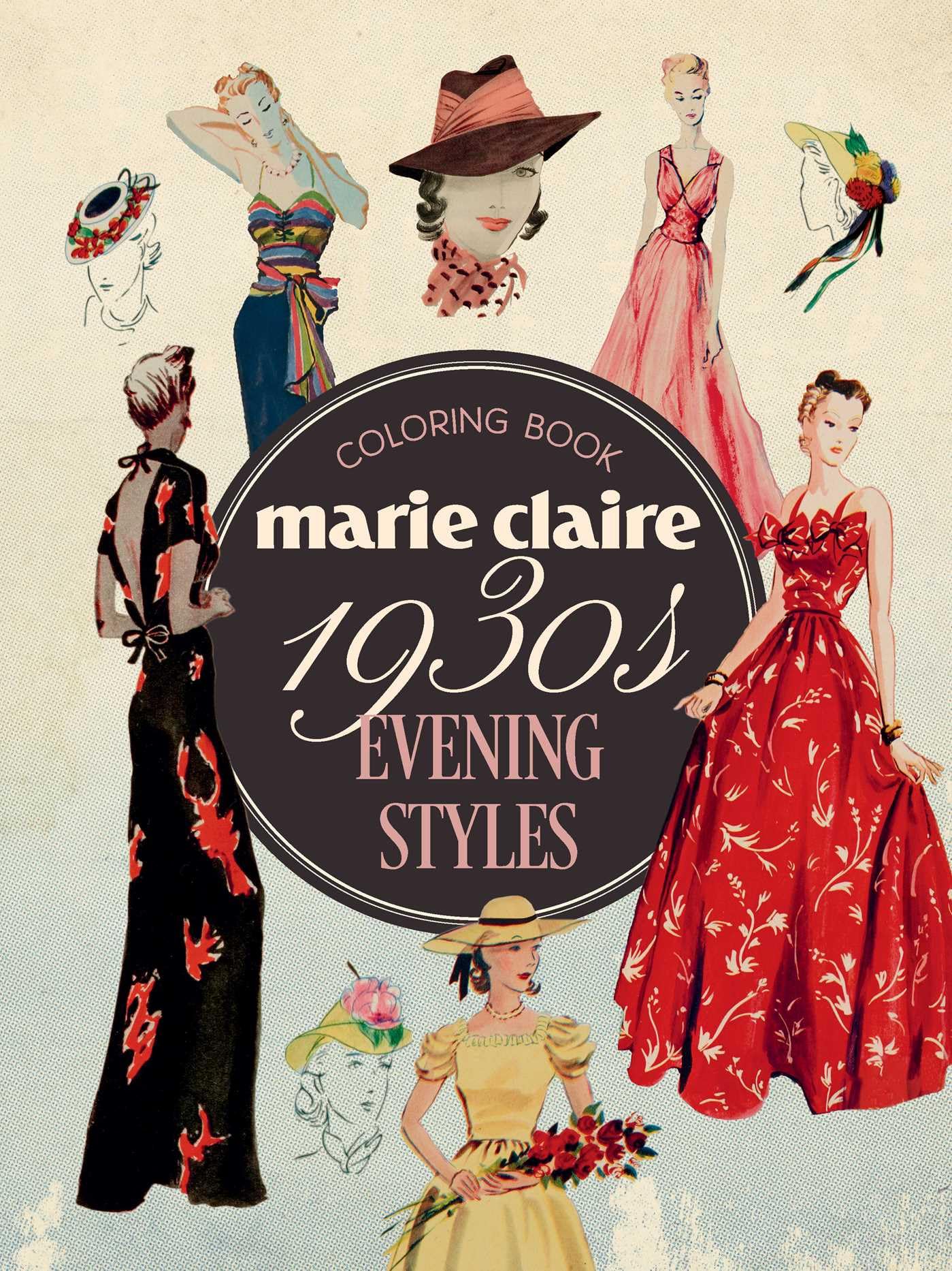 Marie Claire 1930s Evening Styles Coloring Book (Rockpool Coloring)