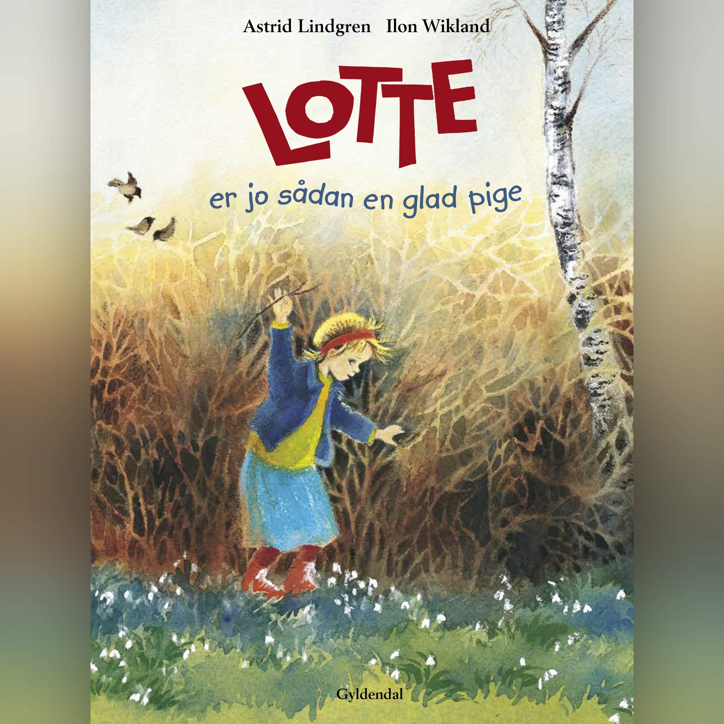 Lotte er jo sådan en glad pige