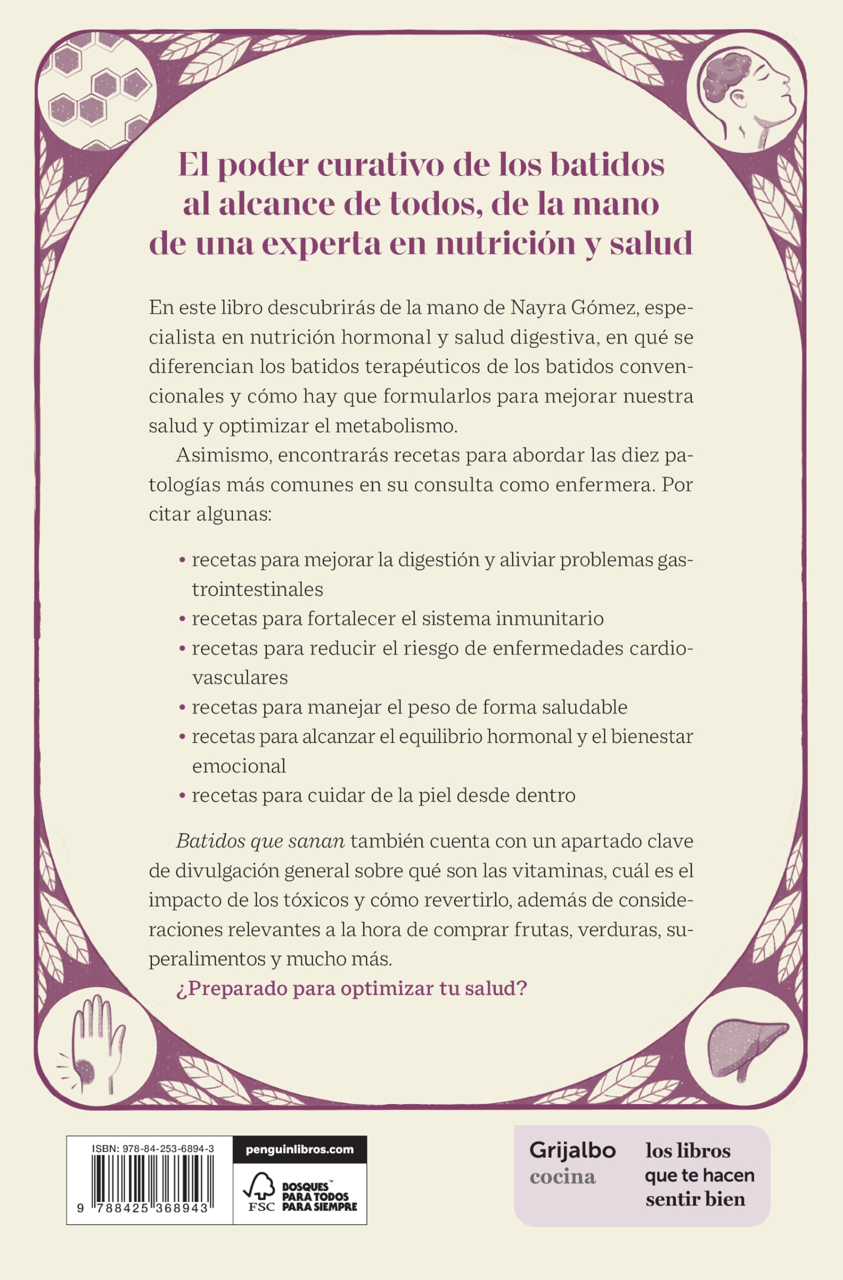 Batidos que sanan: Descubre la ciencia de una salud óptima a través de 70 recetas infalibles (Cocina saludable)