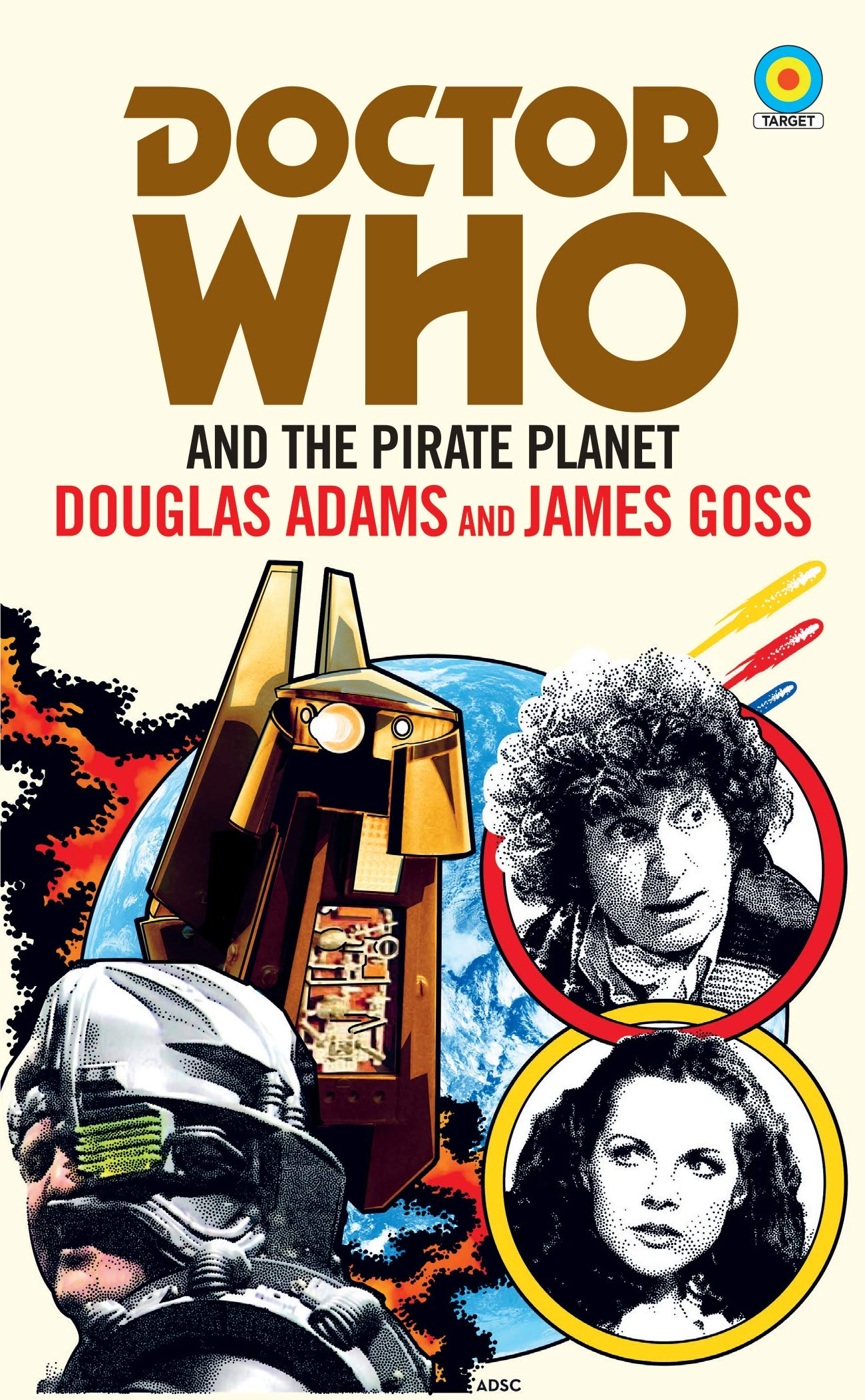 Doctor Who and The Pirate Planet (target collection) by Douglas Adams, James...