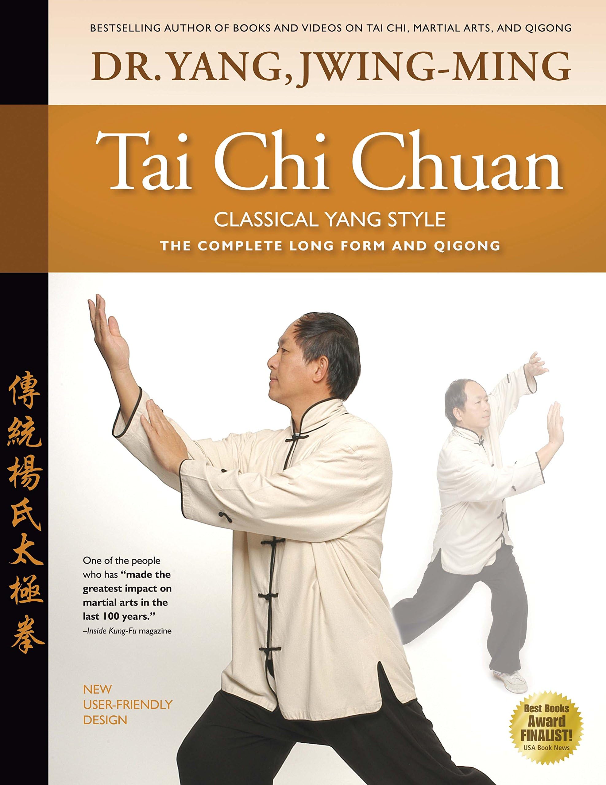 Taijiquan, Classical Yang Style YMAA Tai Chi Dr. Yang, Jwing-Ming