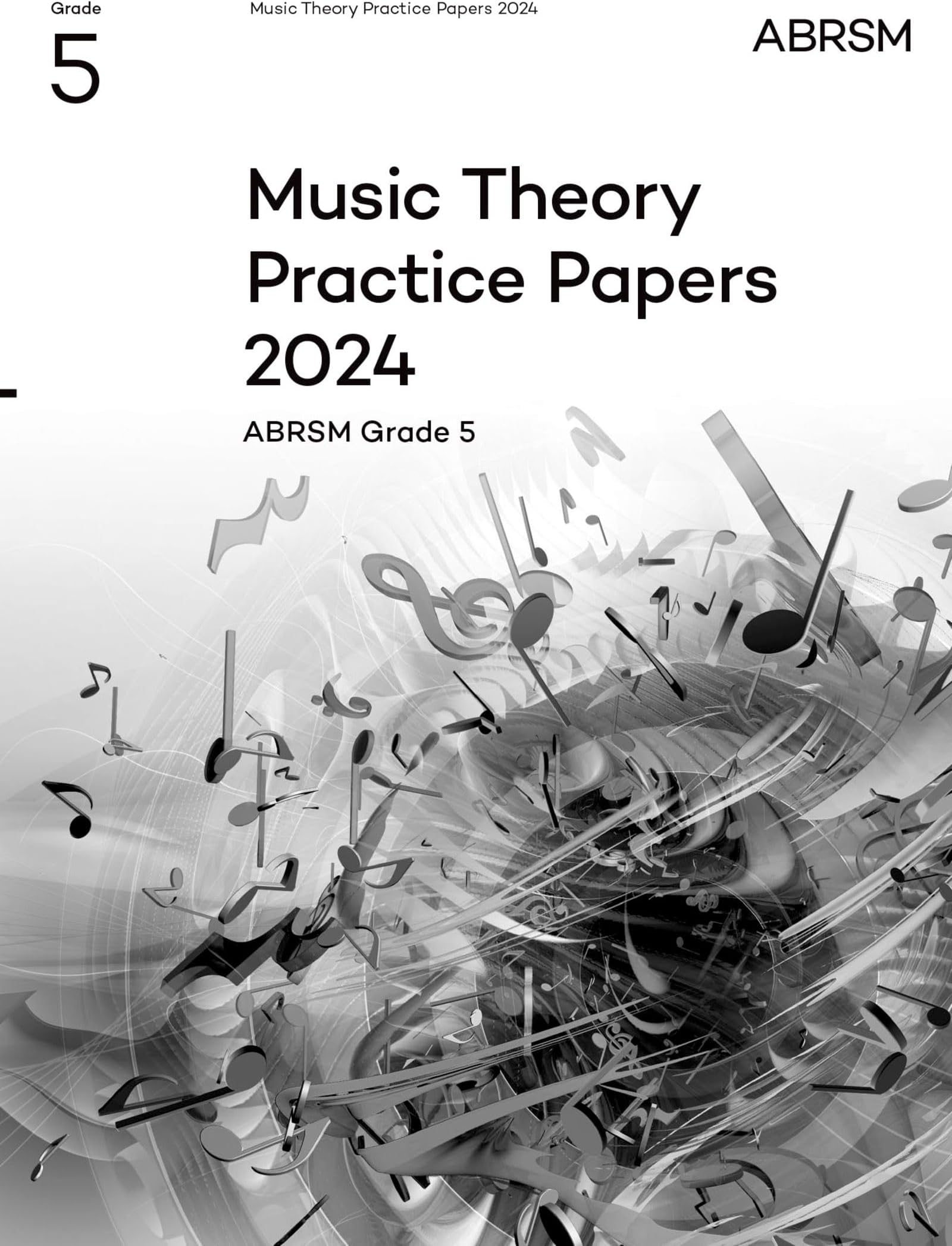 Music Theory Practice Papers 2024, ABRSM Grade 5 (Music Theory Papers (ABRSM))