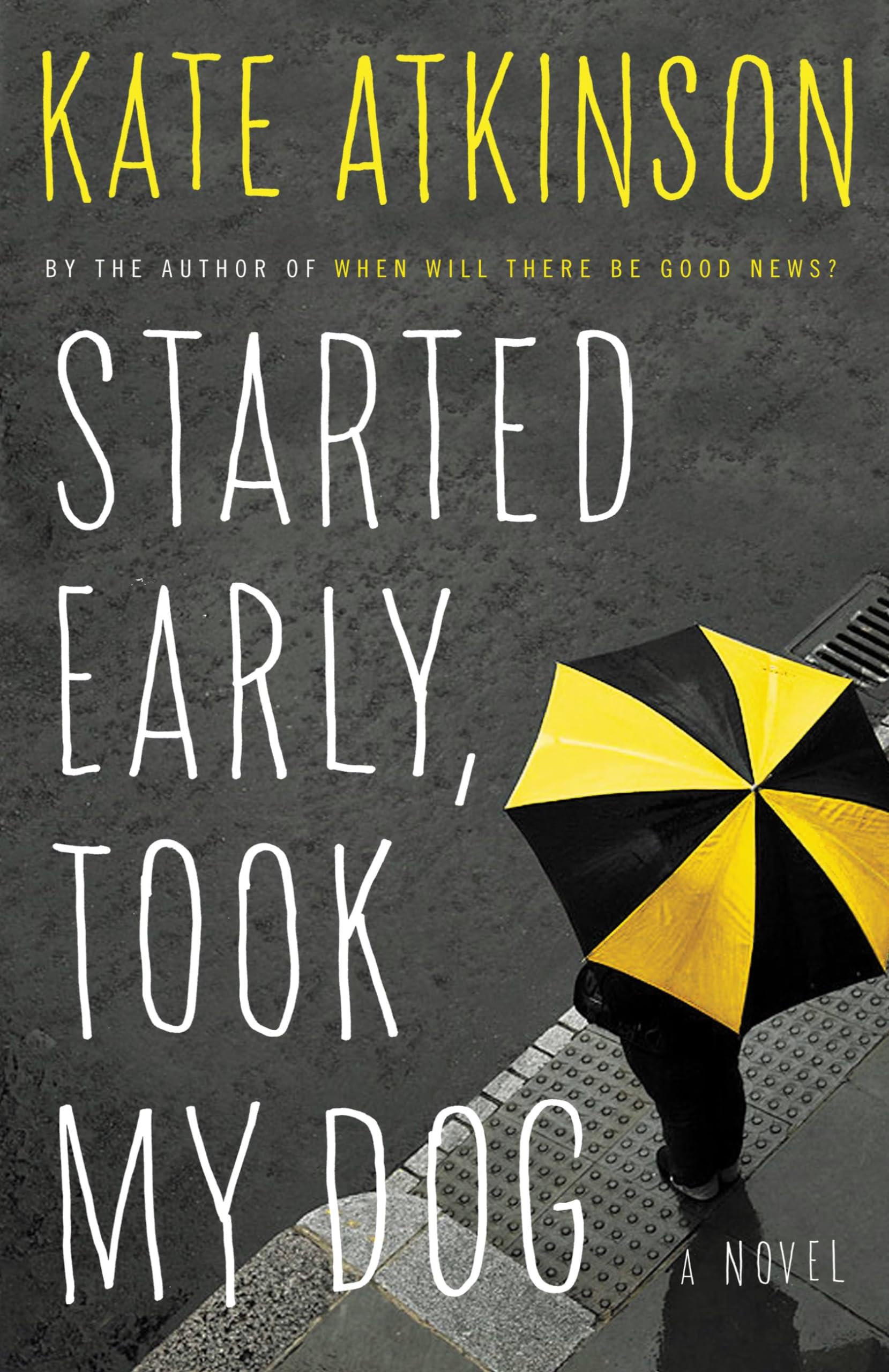 Buy Started Early, Took My Dog: A Novel (Jackson Brodie, 4) — BookShops.in