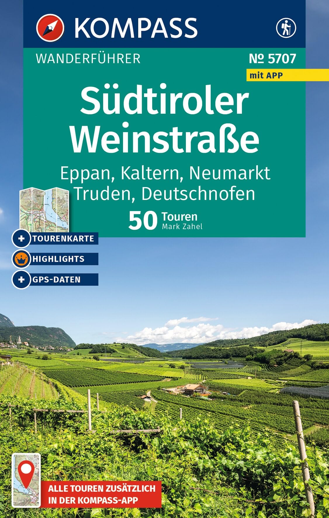 KOMPASS Wanderführer Südtiroler Weinstraße, 50 Touren mit Extra-Tourenkarte: mit Touren und GPS-Daten in der KOMPASS-App