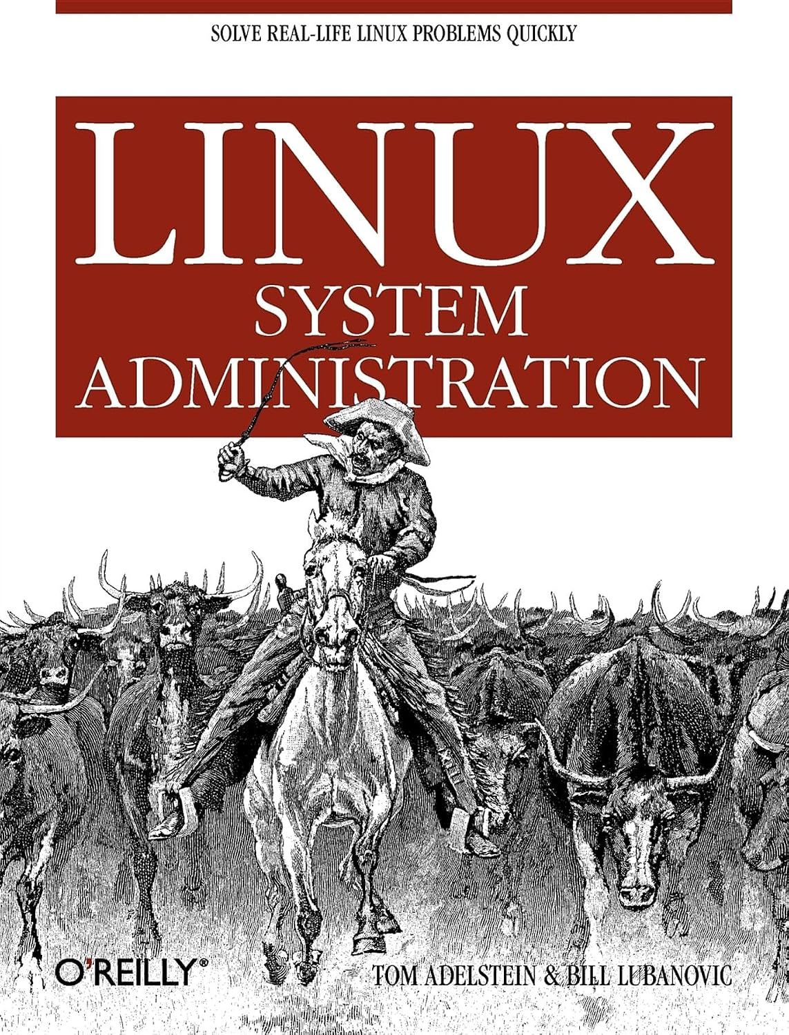 Linux System Administration: Solve Real-life Linux Problems Quickly
