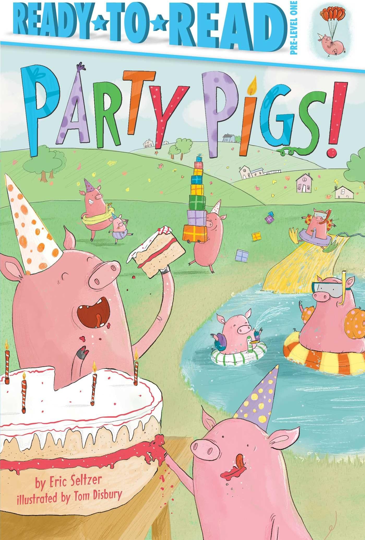 Party Pigs!: Ready-To-Read Pre-Level 1