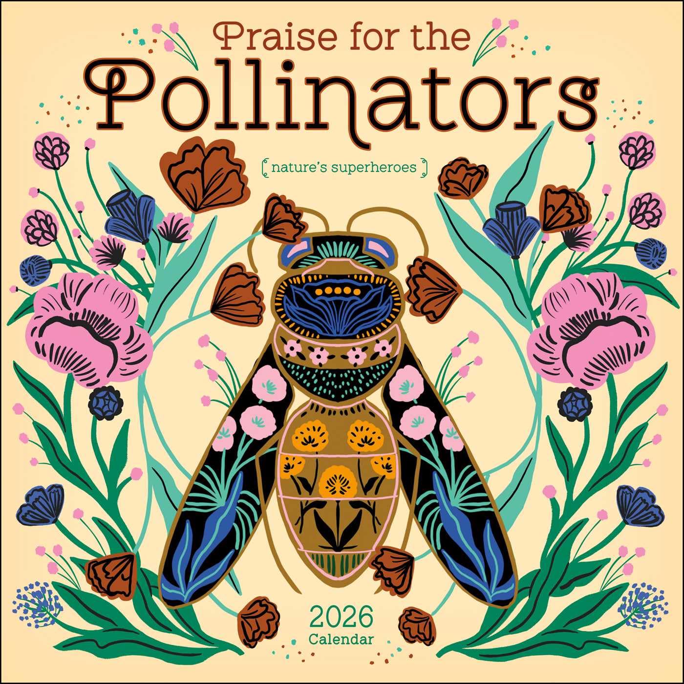 Praise for the Pollinators 2026 Wall Calendar: Nature's Superheroes - Amazon product rated Grade B